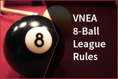 VNEA 8 Ball League Rules